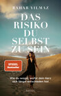 Buchcover Das Risiko, du selbst zu sein