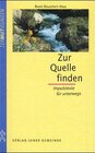 Buchcover Zur Quelle finden