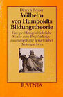 Buchcover Wilhelm von Humboldts Bildungstheorie
