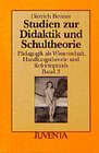 Buchcover Pädagogik als Wissenschaft, Handlungstheorie und Reformpraxis / Studien zur Didaktik und Schultheorie