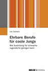 Buchcover Ehrbare Berufe für coole Jungs