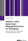 Buchcover Habitus unter Spannung - Bildungsmomente im Übergang