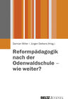 Buchcover Reformpädagogik nach der Odenwaldschule - Wie weiter?