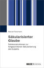 Buchcover Säkularisierter Glaube