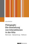 Buchcover Pädagogik: Die Gestaltung von Interaktionen in der Kita