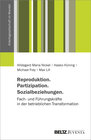 Buchcover Reproduktion. Partizipation. Sozialbeziehungen.