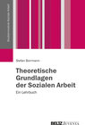 Buchcover Theoretische Grundlagen der Sozialen Arbeit
