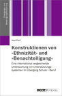 Buchcover Konstruktionen von »Ethnizität« und »Benachteiligung«