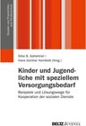 Buchcover Kinder und Jugendliche mit speziellem Versorgungsbedarf / Studien und Praxishilfen zum Kinderschutz