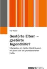 Buchcover Gestörte Eltern - gestörte Jugendhilfe? / Juventa Paperbacks