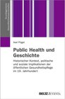 Buchcover Public Health und Geschichte / Grundlagentexte Gesundheitswissenschaften