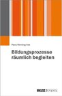 Buchcover Bildungsprozesse räumlich begleiten