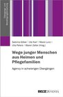 Buchcover Wege junger Menschen aus Heimen und Pflegefamilien / Übergangs- und Bewältigungsforschung