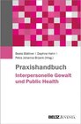 Buchcover Praxishandbuch Interpersonelle Gewalt und Public Health