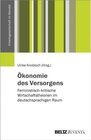 Buchcover Ökonomie des Versorgens / Arbeitsgesellschaft im Wandel
