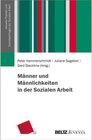 Buchcover Männer und Männlichkeiten in der Sozialen Arbeit / Aktuelle Themen und Grundsatzfragen der Sozialen Arbeit