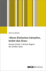 Buchcover »Wenn Elefanten kämpfen, leidet das Gras«