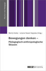 Buchcover Bewegungen denken – Pädagogisch-anthropologische Skizzen