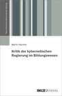 Buchcover Kritik der kybernetischen Regierung im Bildungswesen