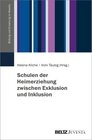 Buchcover Schulen der Heimerziehung zwischen Exklusion und Inklusion -  (ePub)