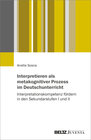 Buchcover Interpretieren als metakognitiver Prozess im Deutschunterricht