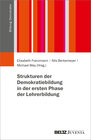 Buchcover Strukturen der Demokratiebildung in der ersten Phase der Lehrerbildung