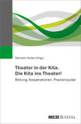 Buchcover Theater in der Kita. Die Kita ins Theater!