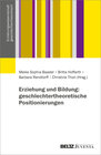 Buchcover Erziehung und Bildung: geschlechtertheoretische Positionierungen