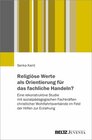 Buchcover Religiöse Werte als Orientierung für das fachliche Handeln? - Senka Karic (ePub)