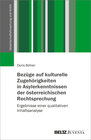 Buchcover Bezüge auf kulturelle Zugehörigkeiten in Asylerkenntnissen der österreichischen Rechtsprechung