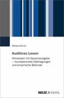 Buchcover Auditives Lesen: Hörweisen mit Sprachausgabe – konzeptionelle Überlegungen und empirische Befunde