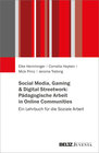 Buchcover Social Media, Gaming & Digital Streetwork: Pädagogische Arbeit in Online Communities