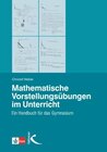 Buchcover Mathematische Vorstellungsübungen im Unterricht
