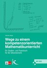 Buchcover Wege zu einem kompetenzorientierten Mathematikunterricht