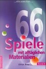 Buchcover 66 Spiele mit alltäglichen Materialien