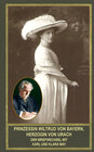Buchcover Prinzessin Wiltrud von Bayern, Herzogin von Urach - Der Briefwechsel mit Karl und Klara May