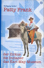 Buchcover Patty Frank - der Zirkus, die Indianer, das Karl-May-Museum