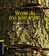 Buchcover Wenn du frei sein willst