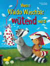 Buchcover Wenn Waldo Waschbär wütend wird