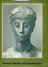 Buchcover Gerhard Marcks und Griechenland