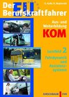Buchcover Der EU-Berufskraftfahrer - Gesamtpaket Aus- und Weiterbildung KOM / Der EU-Berufskraftfahrer - Lehrbuch für die Aus- und