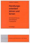 Buchcover Handlungsorientiert lehren und lernen
