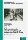 Buchcover Reformpädagogik und Reformpädagogik-Rezeption in neuer Sicht