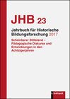 Buchcover Jahrbuch für Historische Bildungsforschung Band 23 (2017)