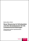 Buchcover Neue Steuerung im Schulsystem und ihre Konsequenzen für die Landesschulverwaltungen