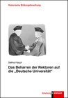 Buchcover Das Beharren der Rektoren auf die „Deutsche Universität“