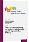 Buchcover Forschungsinstrumente im Kontext institutioneller (schrift-)sprachlicher Bildung