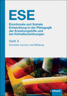 Buchcover ESE Emotionale und Soziale Entwicklung in der Pädagogik der Erziehungshilfe und bei Verhaltensstörungen. Heft 4