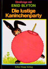 Buchcover Streifzüge mit Enid Blyton / Die lustige Kaninchenparty