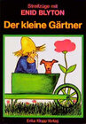 Buchcover Streifzüge mit Enid Blyton / Der kleine Gärtner